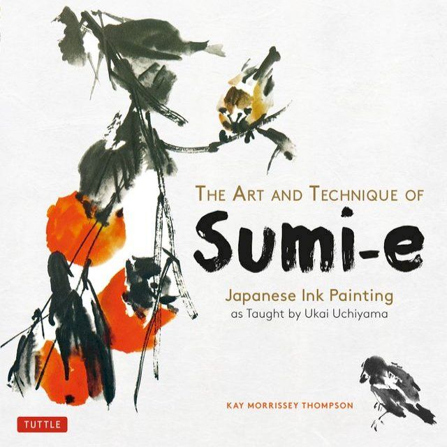  Art and Technique of Sumi-e Japanese Ink Painting(Kobo/電子書)