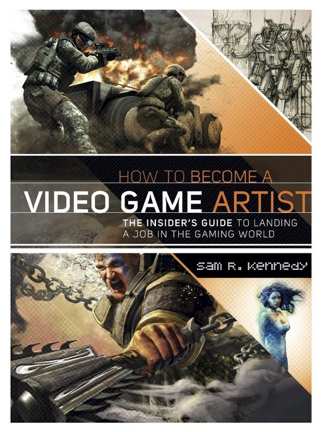  How to Become a Video Game Artist(Kobo/電子書)