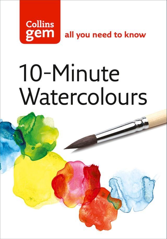  10-Minute Watercolours (Collins Gem)(Kobo/電子書)