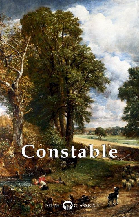 Collected Works of John Constable (Delphi Classics)(Kobo/電子書)