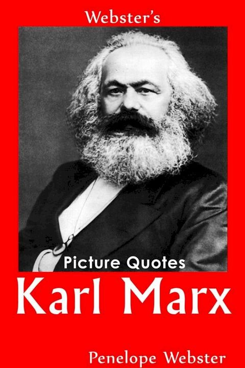 Webster's Karl Marx Picture Quotes(Kobo/電子書)