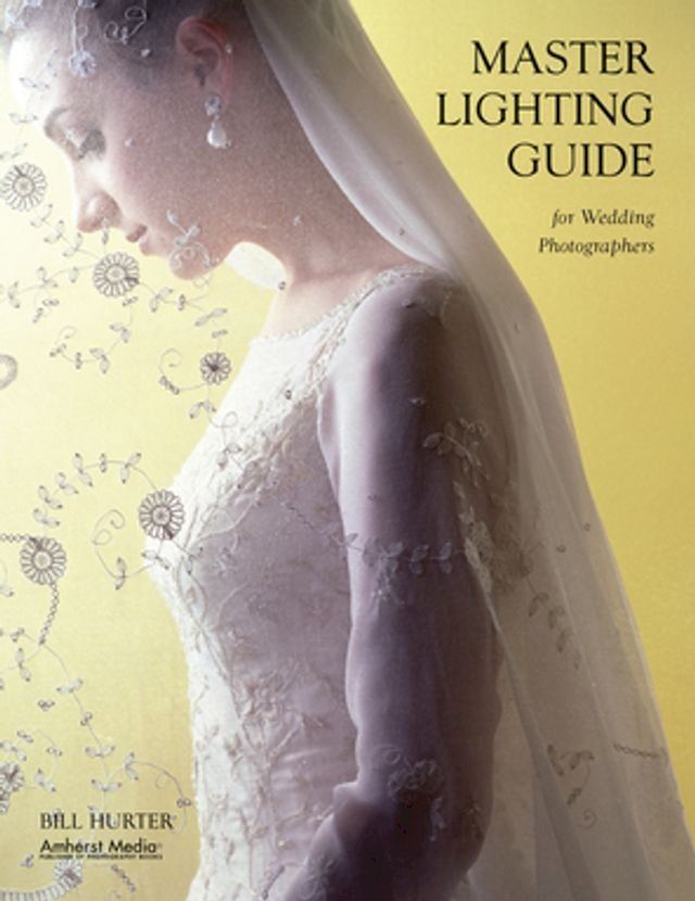  Master Lighting Guide for Wedding Photographers(Kobo/電子書)