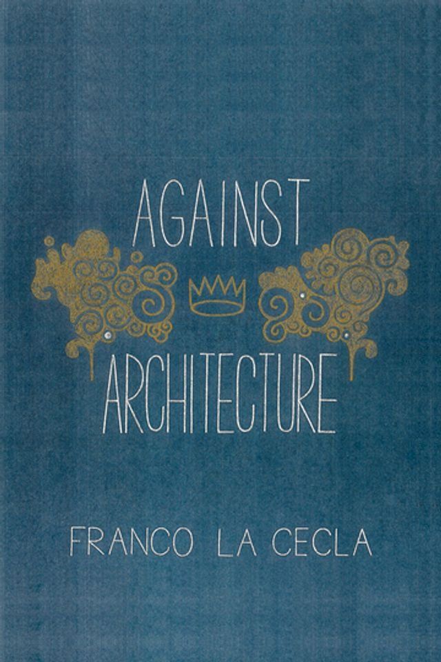  Against Architecture(Kobo/電子書)