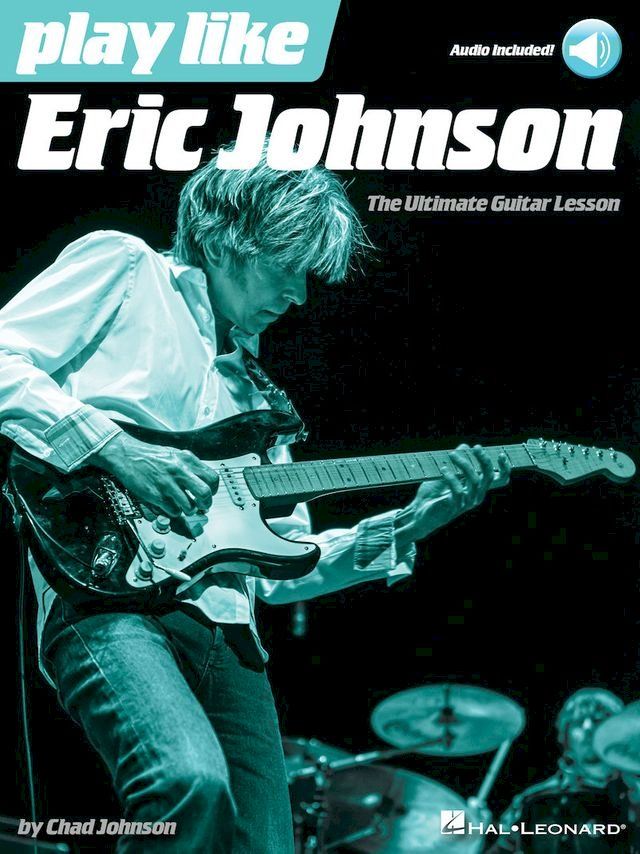  Play like Eric Johnson(Kobo/電子書)