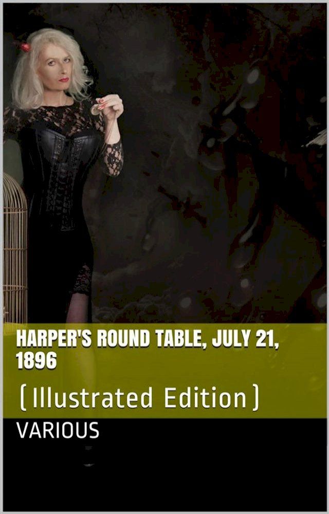  Harper's Round Table, July 21, 1896(Kobo/電子書)