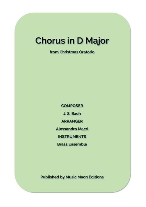 Chorus in D Major from Christmas Oratorio by J. S. Bach(Kobo/電子書)