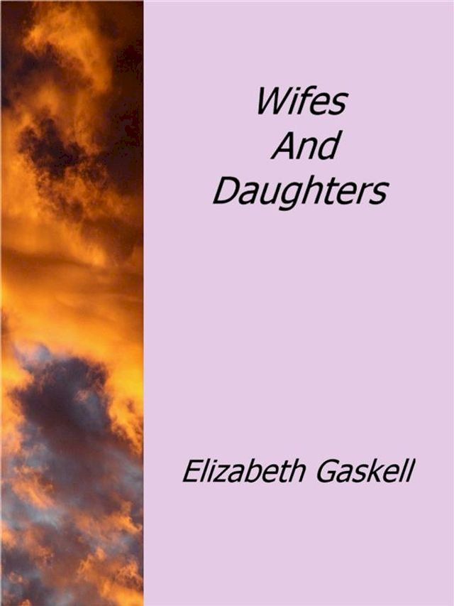  Wifes And Daughters(Kobo/電子書)