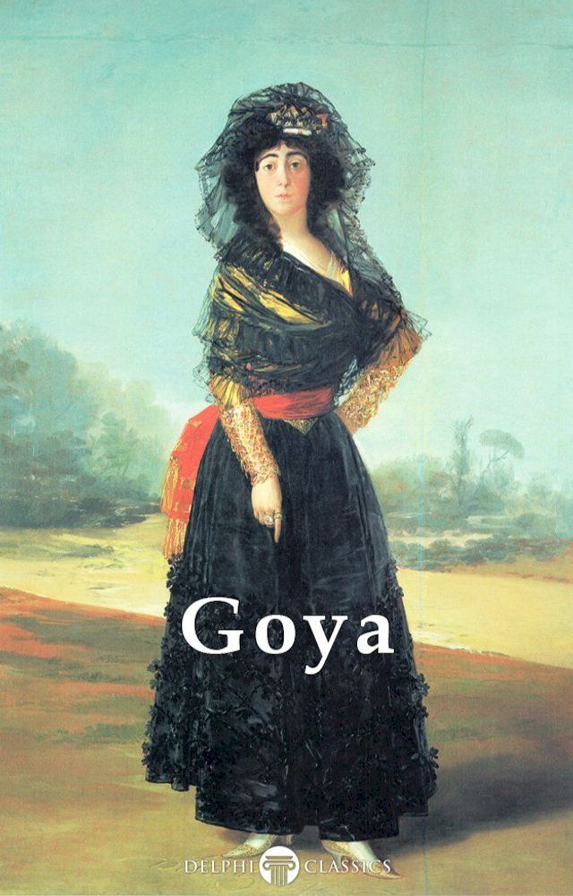  Complete Paintings of Francisco de Goya (Delphi Classics)(Kobo/電子書)