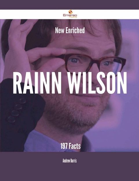 New- Enriched Rainn Wilson - 197 Facts(Kobo/電子書)