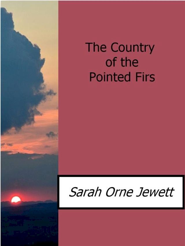  The Country of the Pointed Firs(Kobo/電子書)