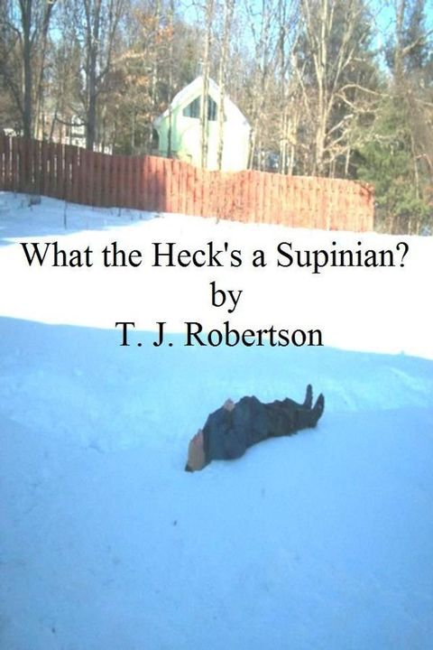 What the Heck's a Supinian?(Kobo/電子書)