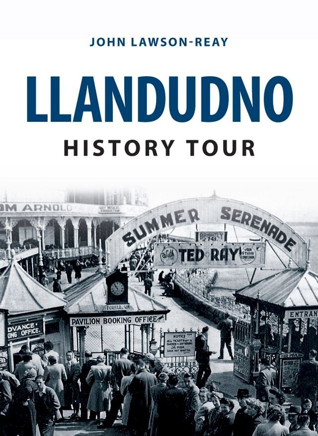  Llandudno History Tour(Kobo/電子書)