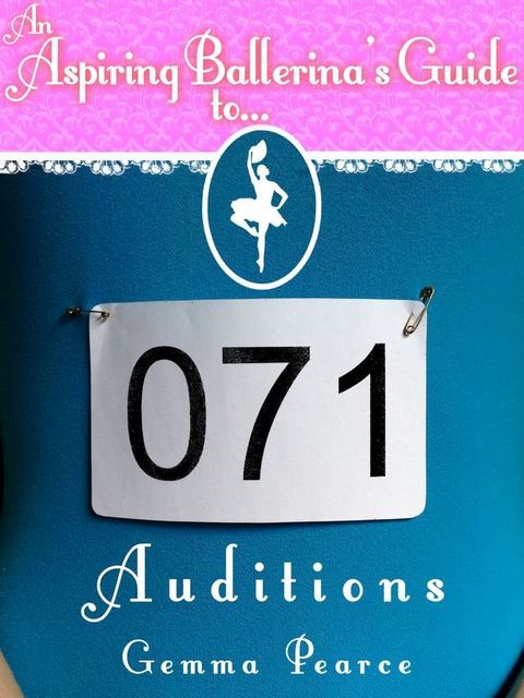 An Aspiring Ballerina's Guide to: Auditions(Kobo/電子書)