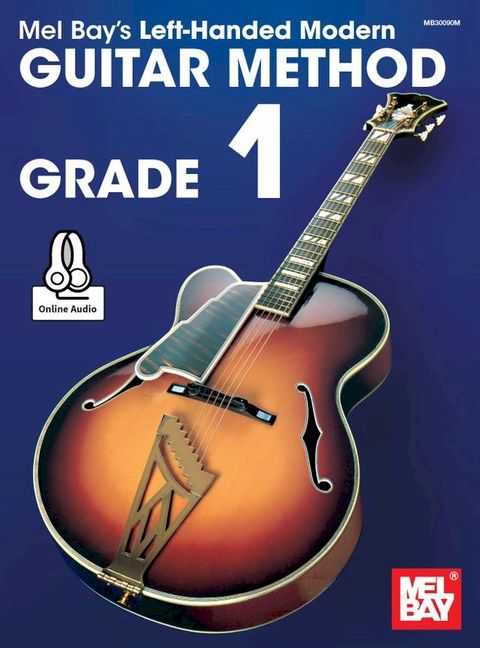 Left-Handed Modern Guitar Method Grade 1(Kobo/電子書)