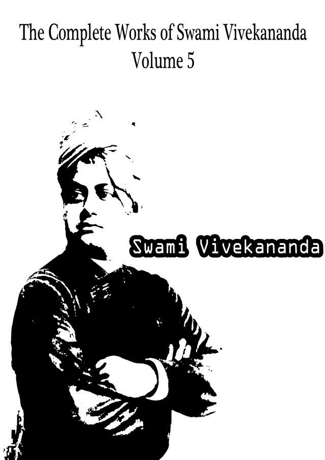  The Complete Works of Swami Vivekananda Volume 5(Kobo/電子書)