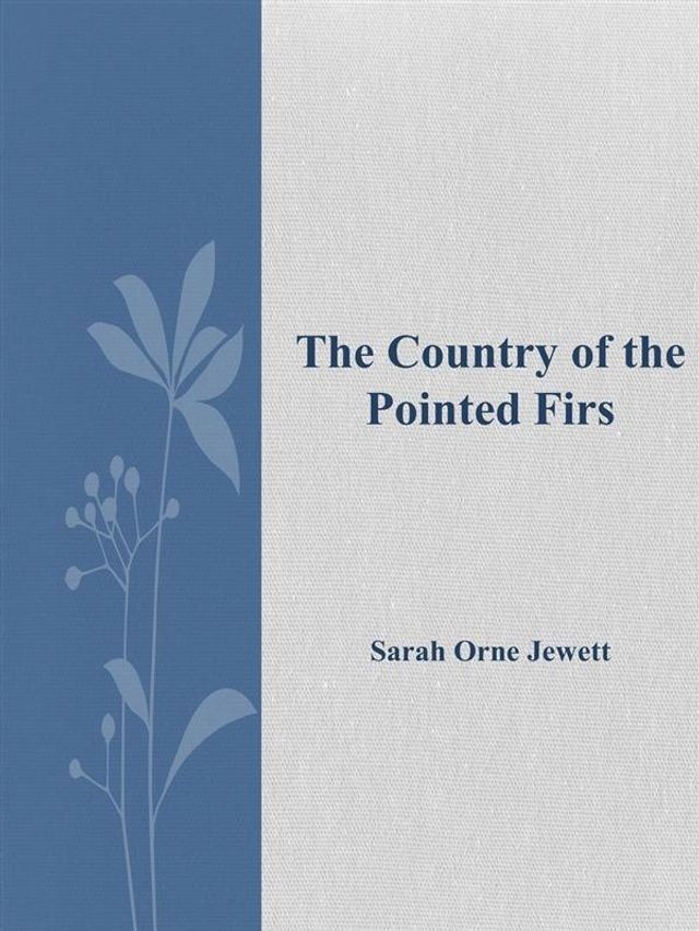  The Country of the Pointed Firs(Kobo/電子書)