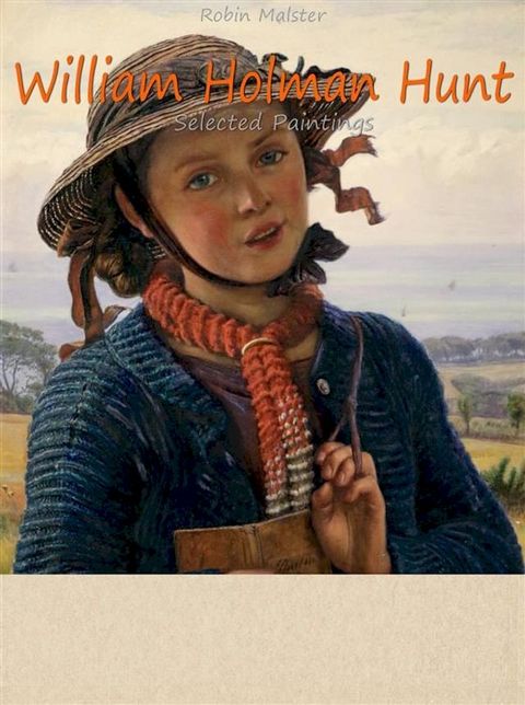William Holman Hunt : Selected Paintings (Colour Plates)(Kobo/電子書)
