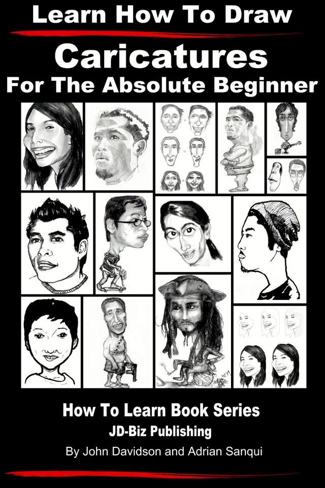  Learn How to Draw Caricatures: For the Absolute Beginner(Kobo/電子書)