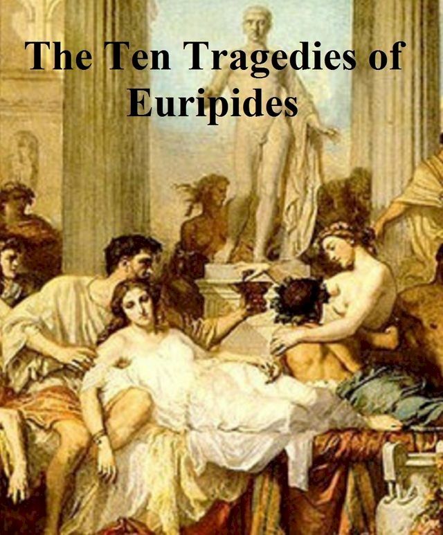  Euripides: 10 plays(Kobo/電子書)