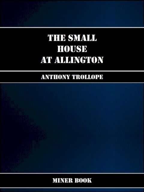 The Small House at Allington(Kobo/電子書)