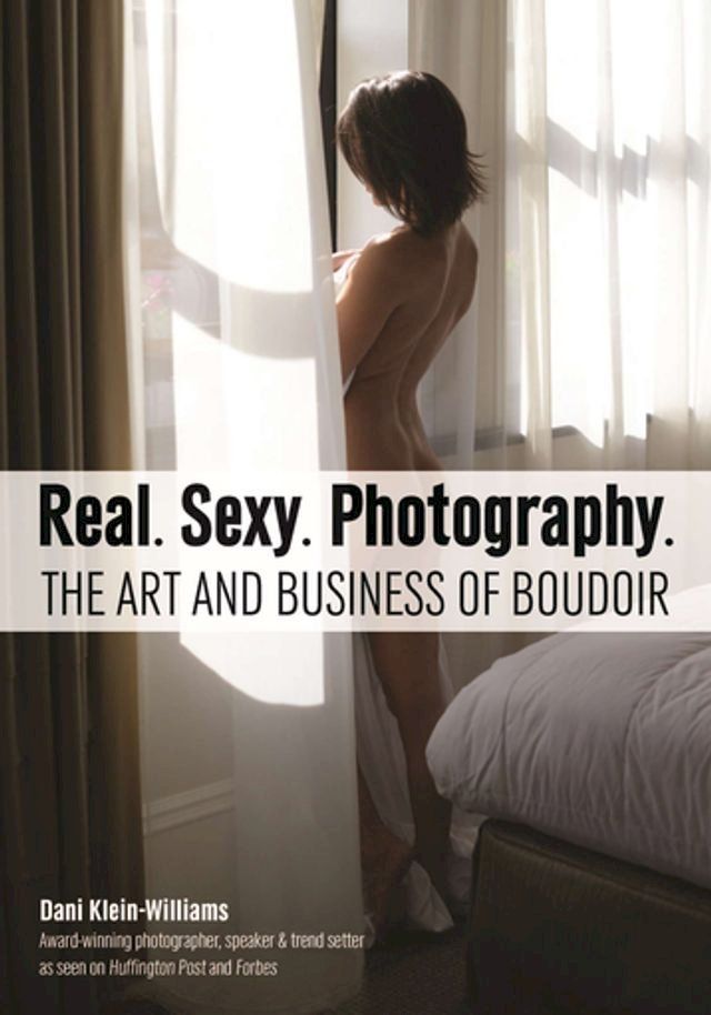  Real. Sexy. Photography.(Kobo/電子書)