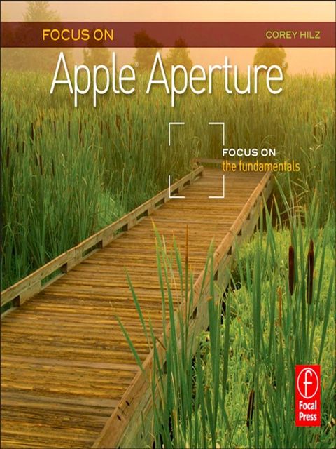 Focus On Apple Aperture(Kobo/電子書)