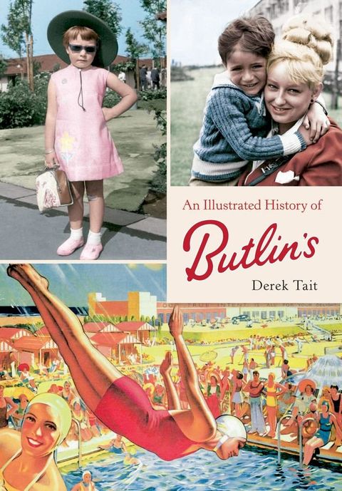 An Illustrated History of Butlins(Kobo/電子書)