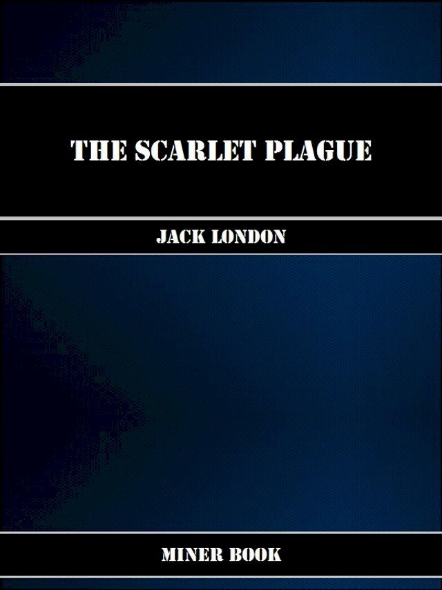  The Scarlet Plague(Kobo/電子書)