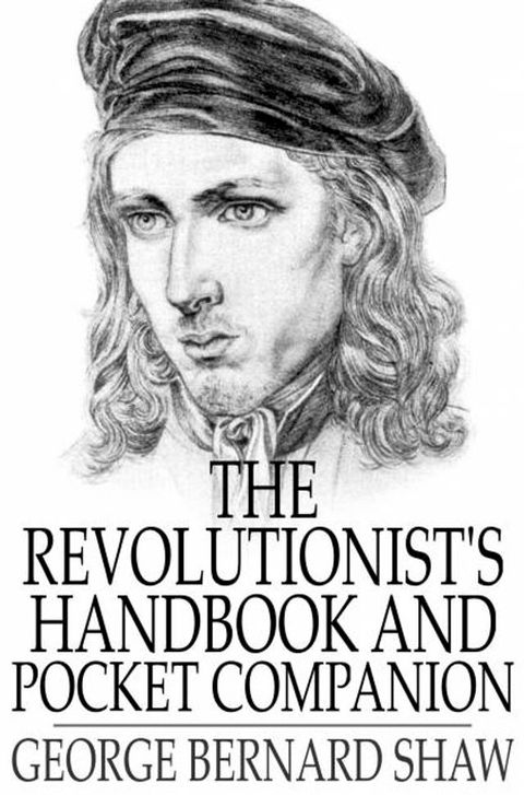 The Revolutionist's Handbook and Pocket Companion(Kobo/電子書)