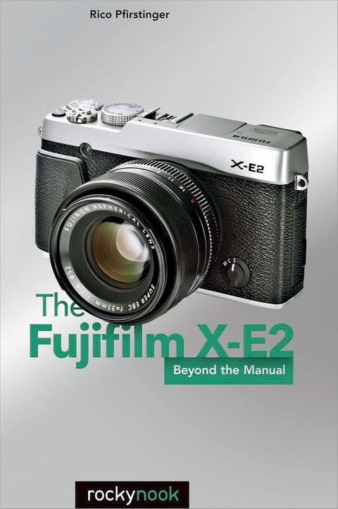 The Fujifilm X-E2(Kobo/電子書)