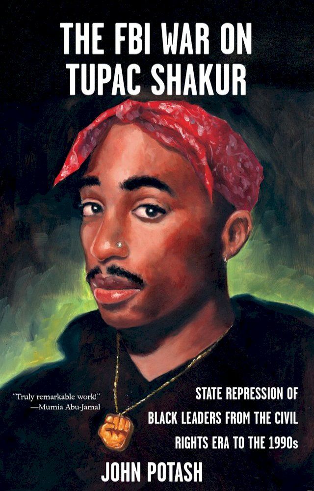  FBI War on Tupac Shakur, The(Kobo/電子書)