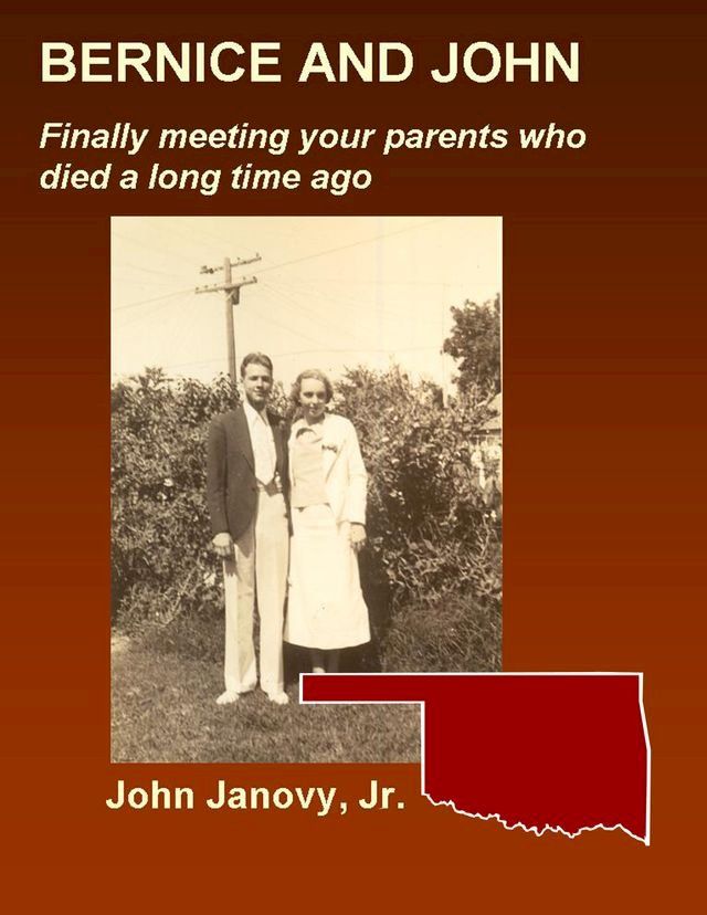  Bernice and John: Finally Meeting Your Parents Who Died a Long Time Ago(Kobo/電子書)