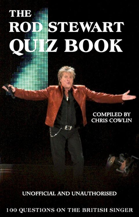 The Rod Stewart Quiz Book(Kobo/電子書)