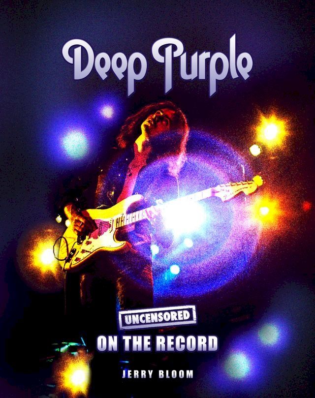  Deep Purple - Uncensored On the Record(Kobo/電子書)