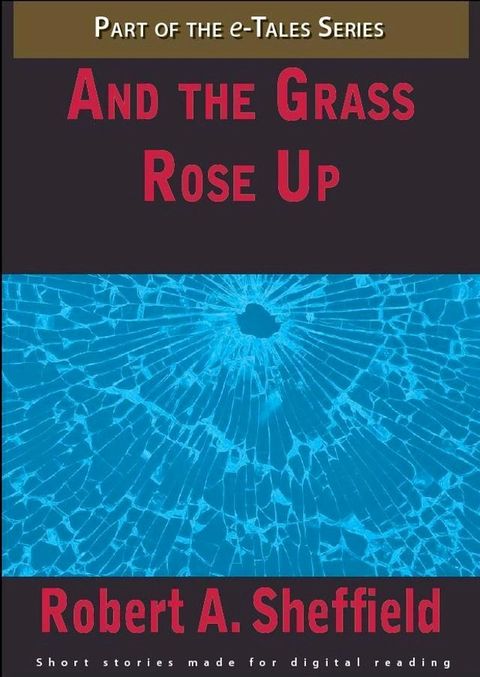 And the Grass Rose Up(Kobo/電子書)