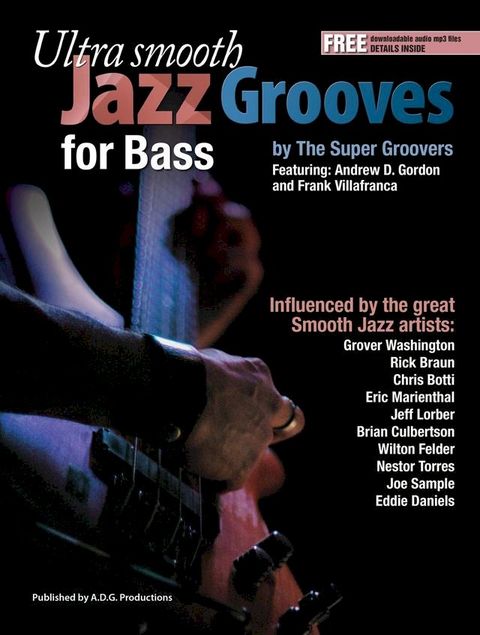 Ultra Smooth Jazz Grooves for Bass(Kobo/電子書)