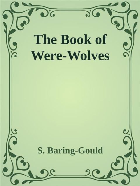 The Book of Were-Wolves(Kobo/電子書)