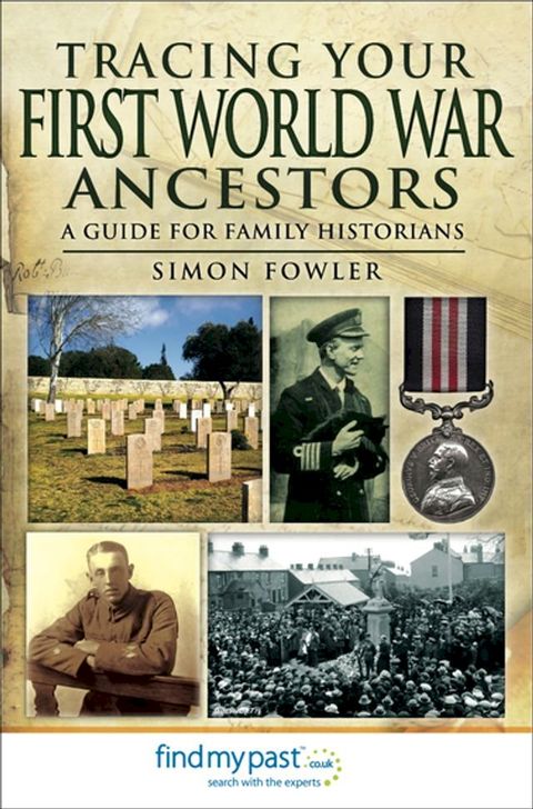 Tracing Your First World War Ancestors(Kobo/電子書)