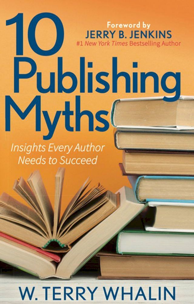  10 Publishing Myths(Kobo/電子書)