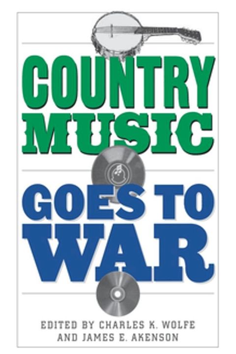 Country Music Goes to War(Kobo/電子書)