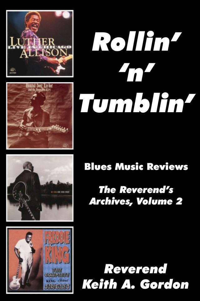  Rollin' 'n' Tumblin': The Reverend's Archives, Volume 2(Kobo/電子書)