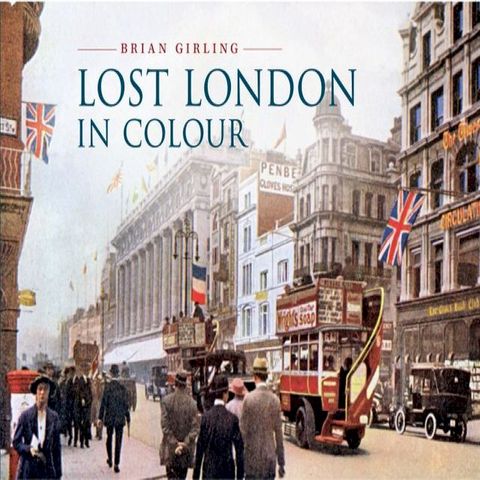 Lost London in Colour(Kobo/電子書)