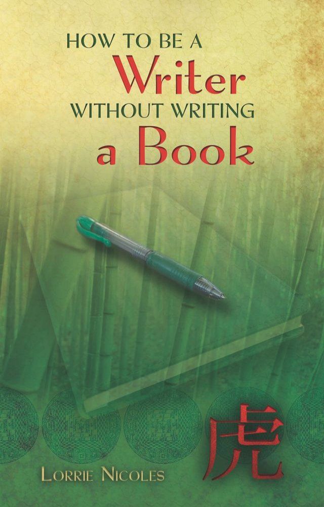  How to Be a Writer without Writing a Book(Kobo/電子書)