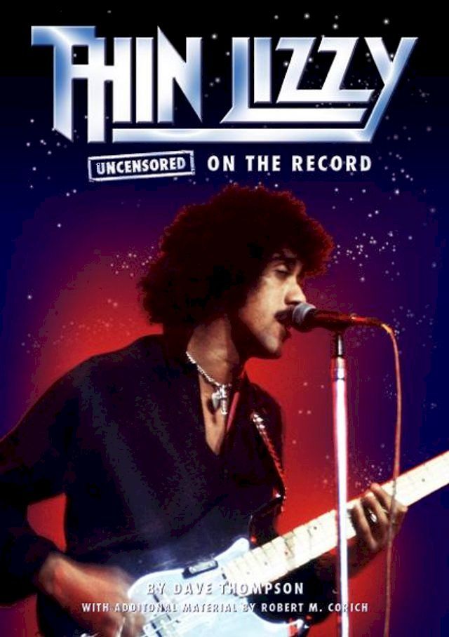  Thin Lizzy Uncensored On the Record(Kobo/電子書)