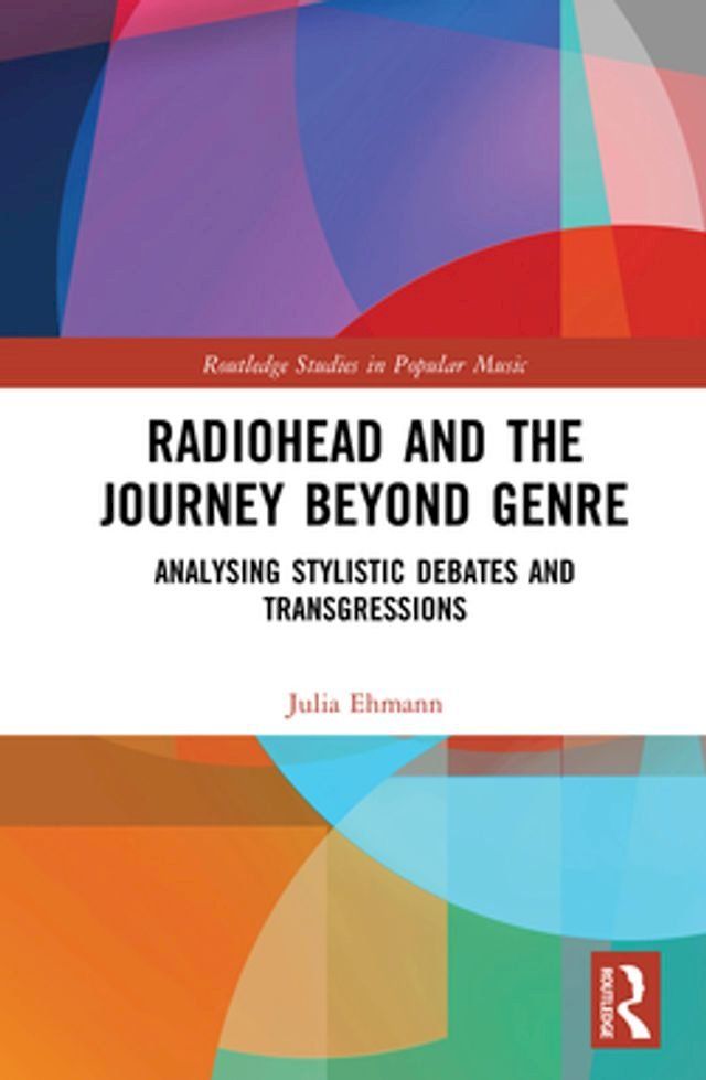  Radiohead and the Journey Beyond Genre(Kobo/電子書)