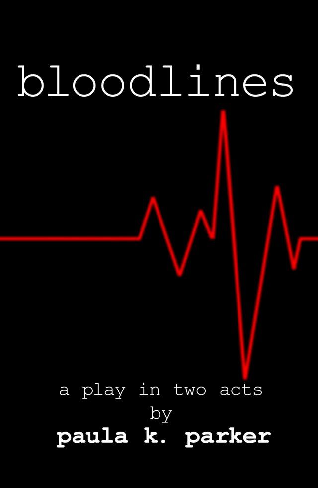  Bloodlines: a play in two acts(Kobo/電子書)