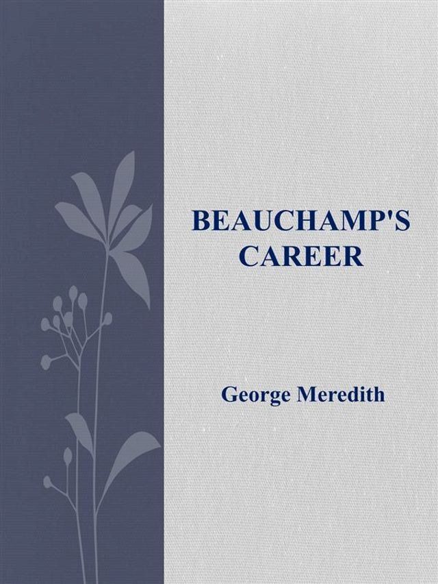  Beauchamp's Career(Kobo/電子書)