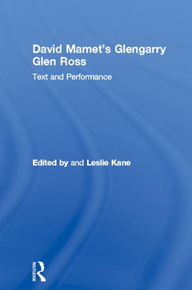  David Mamet's Glengarry Glen Ross(Kobo/電子書)