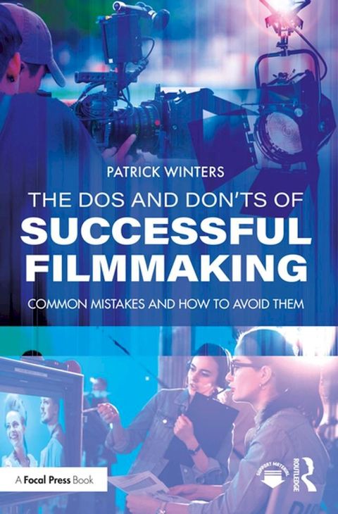 The Dos and Don'ts of Successful Filmmaking(Kobo/電子書)