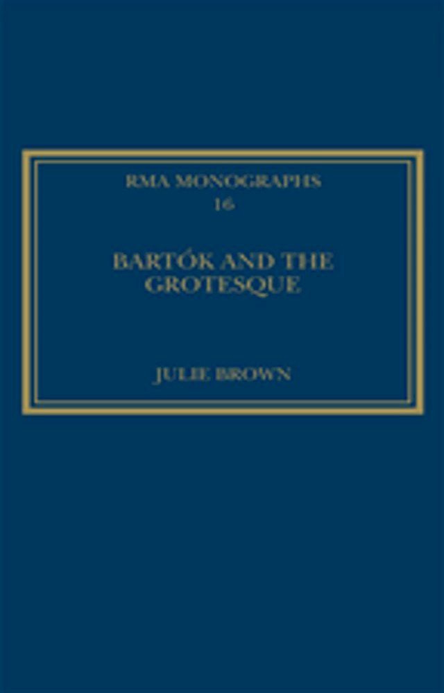  Bartók and the Grotesque(Kobo/電子書)